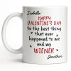 Happy Valentine's Day, My Wiener - Personalized Custom Coffee Mug - CPL1321_MG