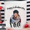 Happy Valentine's Day You Custom Mug