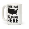 Hate Has No Home Here Coffee Mug