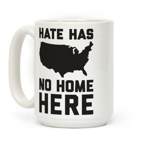 Hate Has No Home Here Coffee Mug