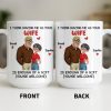 Having Me As Your Wife Is Enough Of A Gift - Personalized Custom Coffee Mug - CPL1343_MG