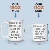 Having Me Is The Only Gift You Need - Coworker Personalized Custom Mug - Gift For Coworkers, Work Friends, Colleagues