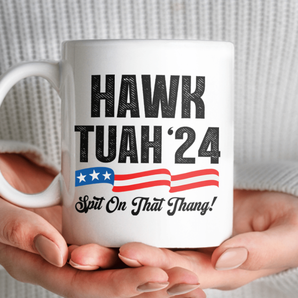 Hawk Tuah 24 Spit On That Thang Personalized Gift Mug HA75 890934
