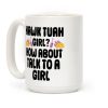 Hawk Tuah Girl? How About Talk To A Girl Coffee Mug