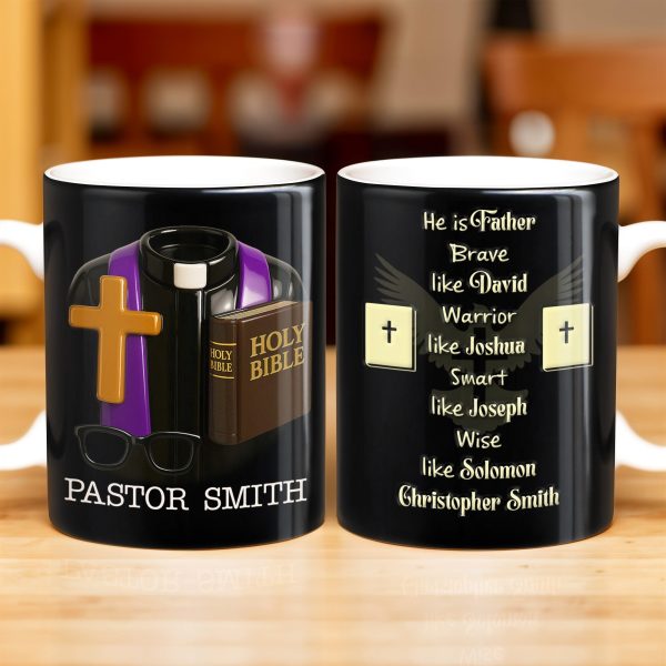 He Is Father Brave Like David, Warrior Like Joshua, Smart Like Joseph, Wise Like Solomon, Cross and Bible - Personalized Custom Coffee Mug - FTH071_MG