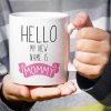 Hello My New Name Is Mommy Coffee Mug Funny New Mom Gift for First Time Mom
