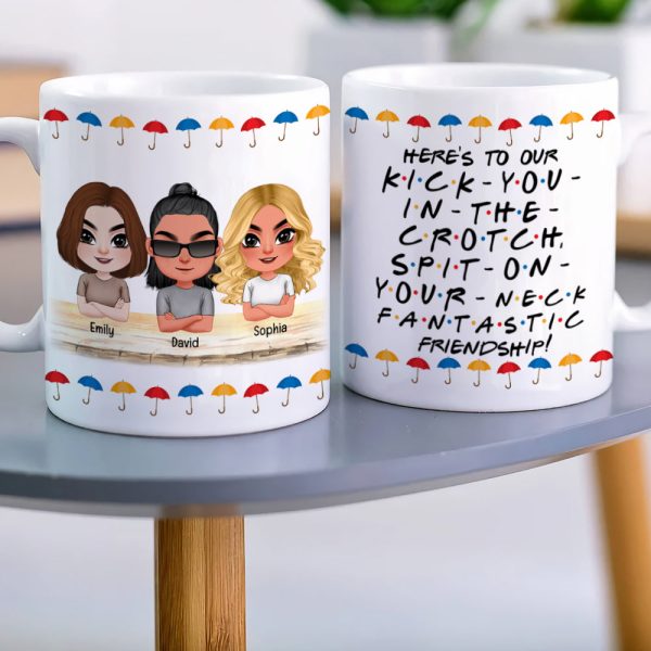 Here's To Our Kick You In The Crotch Personalized Mug DR-WHM-06dnqn090323hh