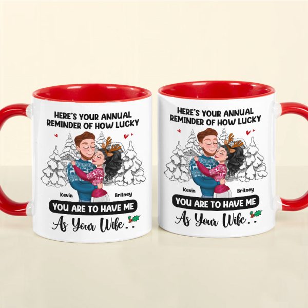 Here's Your Annual Reminder Of How Lucky, Personalized Accent Mug, Hugging Couple Gifts