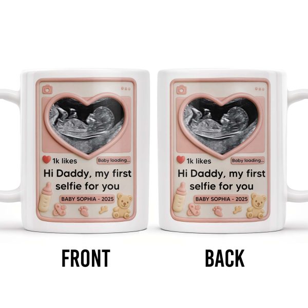 Hi Daddy My First Selfie For You, Ultrasound & Teddy Bear Design - Personalized Custom Coffee Mug - FAM567_MG