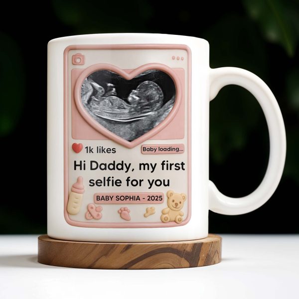 Hi Daddy My First Selfie For You, Ultrasound & Teddy Bear Design - Personalized Custom Coffee Mug - FAM567_MG