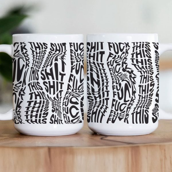 Hidden Swear Message Funny Mug Ver 3 - For Friends, Coworkers, Self Gift - Personalized Mug
