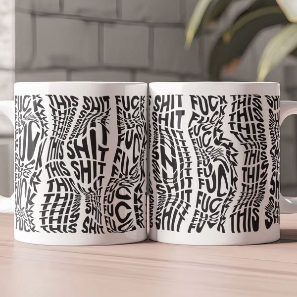 Hidden Swear Message Funny Mug Ver 3 - For Friends, Coworkers, Self Gift - Personalized Mug