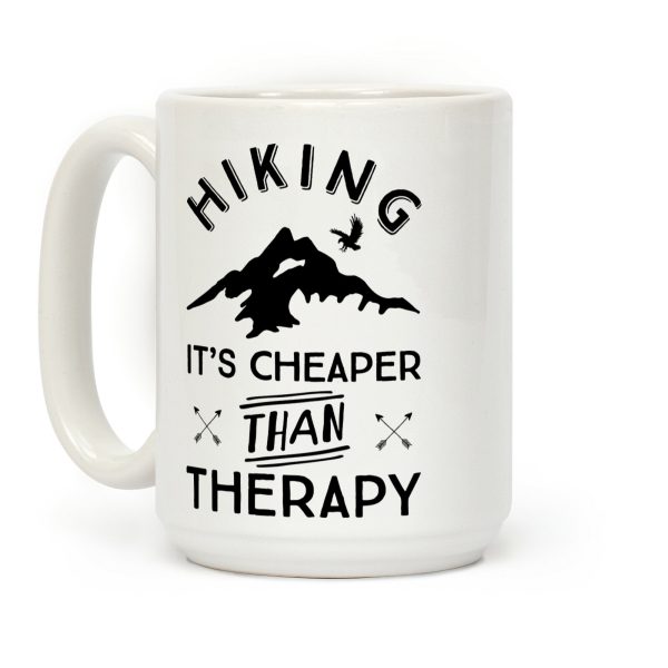 Hiking It's Cheaper Than Therapy Coffee Mug