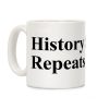 History Sighs Repeats Itself Coffee Mug