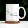 Holy Smokes Still Married Happy Anniversary Holding Hands Mug - Personalized Custom Coffee Mug - CPL135_MG