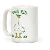Honk Life Coffee Mug