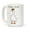 Honk Yeah Goose Coffee Mug