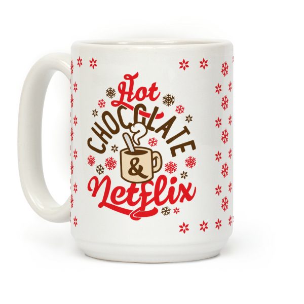 Hot Chocolate And Netflix Coffee Mug