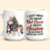 Hot Cocoa, Christmas Movies & My Dogs - Personalized Mug
