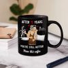 Hot Kissing Couple After Years Hotter Than This Coffee - Personalized Mug