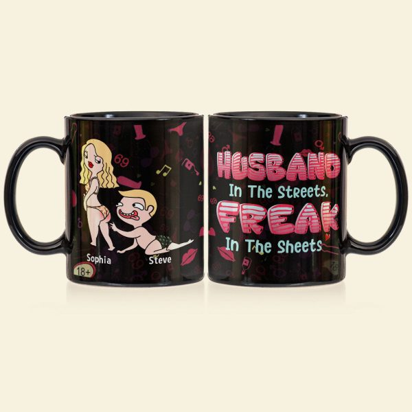 Husband In The Streets Freak In The Sheets - Personalized Funny Couple Coffee Mug - Gift For Couple