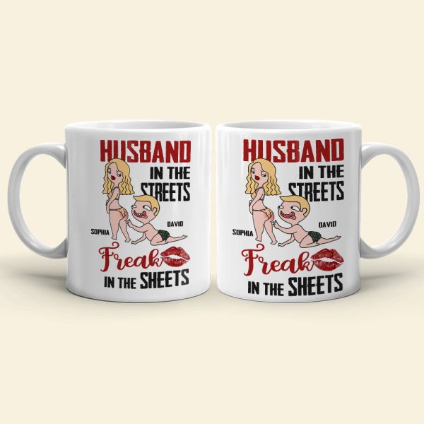 Husband In The Streets Freak In The Sheets Personalized Mug, Gift For Couple