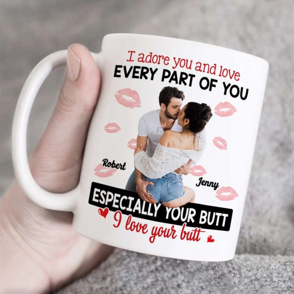 I Adore You And Love Every Part Of You, Couple Gift, Personalized Mug, Naughty Couple Custom Photo Mug
