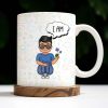 I AM - Personalized Custom Coffee Mug - KID032_MG