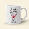 I Am All Yours Personalized Mug, Funny Couple Gift