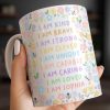 I Am Kind, I Am Brave, Encouraging Floral Design - Personalized Custom Coffee Mug - KID235_MG