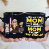 I Am Like A Normal Mom Except Way Cooler-Personalized Coffee Mug- Gift For Mom- BLM-05ntqn270323tm