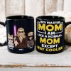 I Am Like A Normal Mom Except Way Cooler-Personalized Coffee Mug- Gift For Mom- BLM-05ntqn270323tm