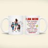 I Am Mom- Personalized Mug - Gift For Mom- 05HUHN010323TM