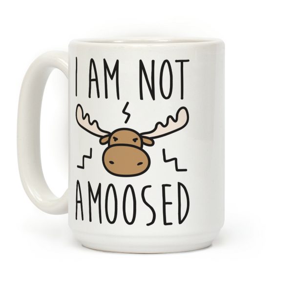 I Am Not Amoosed Coffee Mug