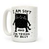 I Am Soft And I'm trying My Best Coffee Mug