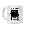 I Am Soft And I'm trying My Best Coffee Mug