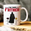 I Am Their Father 03HUHN090623 Personalized Family Coffee Mug Gift