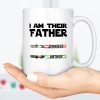 I Am Their Father Personalized Custom Father's Day Birthday Mug 890717