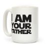 I Am Your Father Coffee Mug