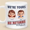 I Belong To You, No Exchanges Or No Excuses - Family Personalized Custom Mug - Father's Day, Gift For Dad, Grandpa