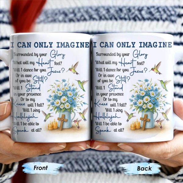 I CAN ONLY IMAGINE - Personalized Custom Coffee Mug - FTH064_MG