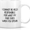I Cannot Be Held Responsible For What My Face Does Coffee Mug Funny Sarcastic Gift for Friends Coworker