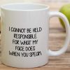I Cannot Be Held Responsible For What My Face Does Coffee Mug Funny Sarcastic Gift for Friends Coworker