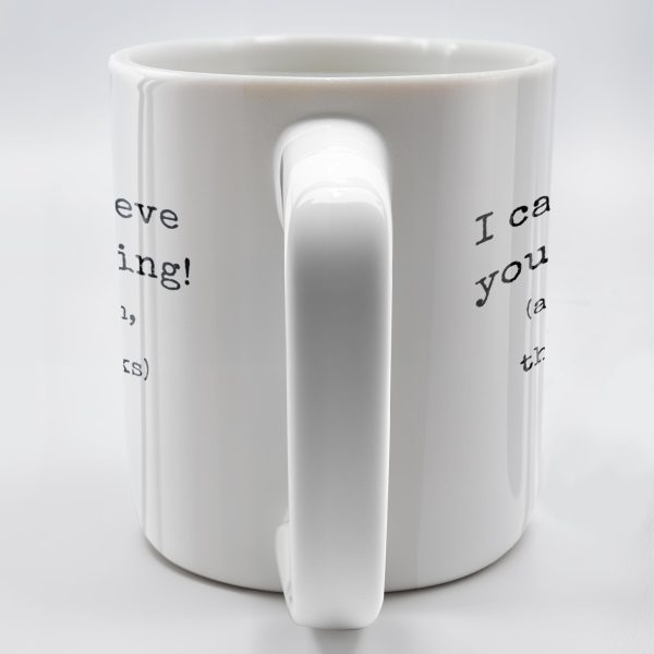 I Can't Believe You're Leaving This Place Sucks - Personalized Custom Coffee Mug - COL067_MG