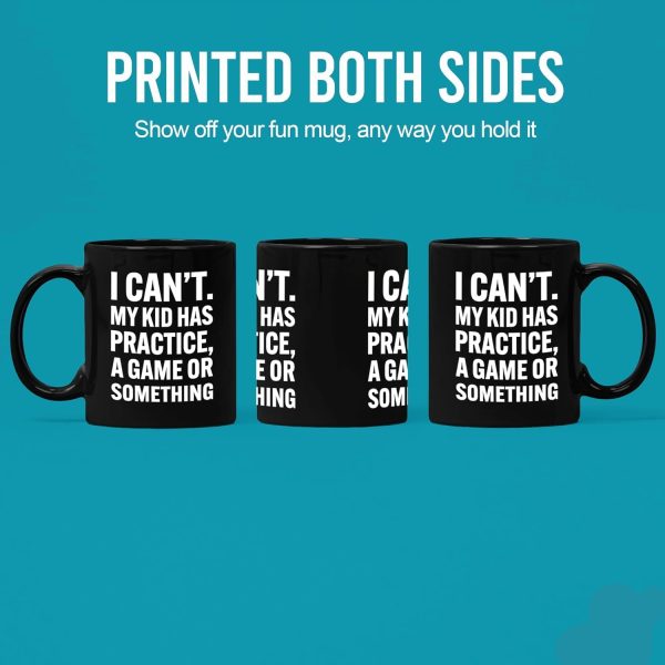 I Can't My Kid Has Practice Coffee Mug Funny Sports Mom Dad Gift for Parents
