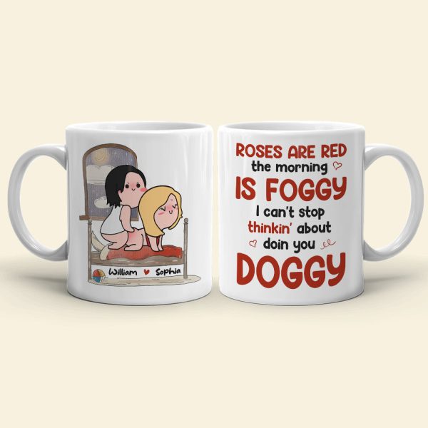 I Can't Stop Thinkin' About Doin You Doggy, Personalized White Mug, Naughty Couple, Gift For Couple