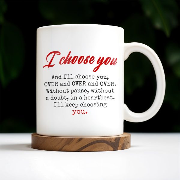 I Choose You Over and Over, Elderly Couple Design - Personalized Custom Coffee Mug - CPL189_MG