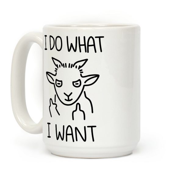 I Do What I Want (Goat) Coffee Mug