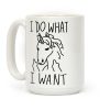 I Do What I Want Unicorn Coffee Mug