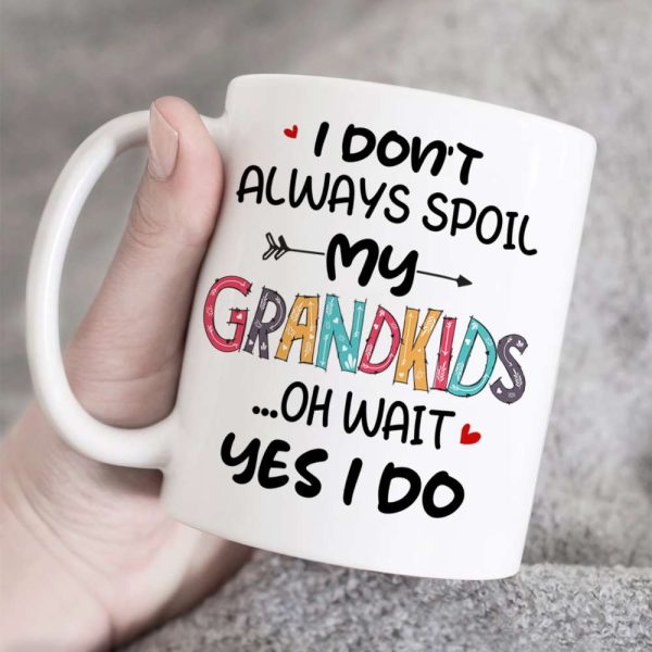 I Don't Always Spoil My Grandkids, Gift For Grandparents, Personalized Mug, Grandkids Mug